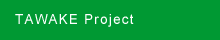 TAWAKE Project